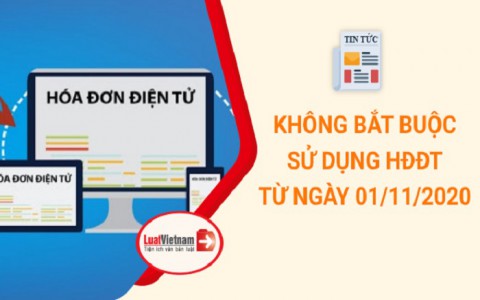 Không bắt buộc sử dụng hóa đơn điện tử từ 01/11/2020